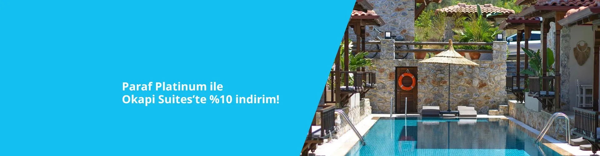 Paraf Platinum ile Okapi Suites’te %10 indirim