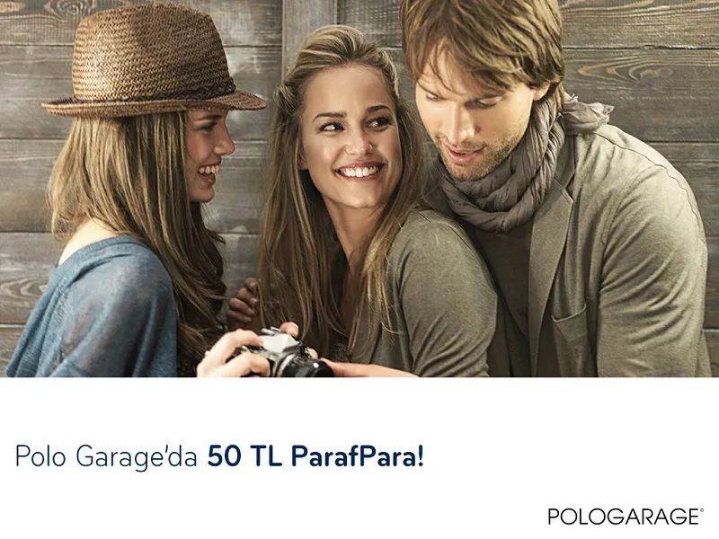 Paraf ile Polo Garage’da Sevgililer Gününe Özel 50 TL ParafPara!