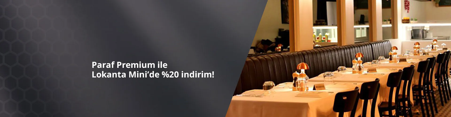 Paraf Premium ile Lokanta Mini'nde %20 İndirim