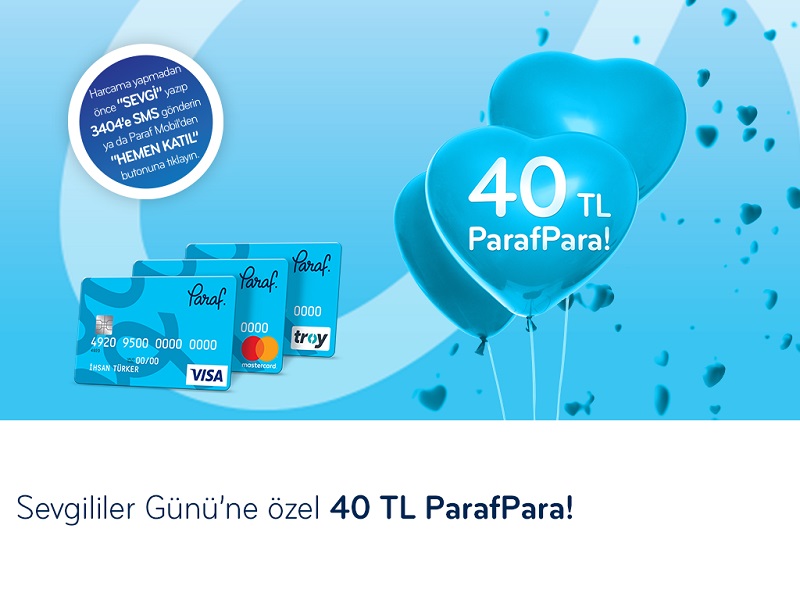 Sevgililer Günü’ne Özel 40 TL ParafPara! Sevgililer Günü’ne Özel 40 TL ParafPara!