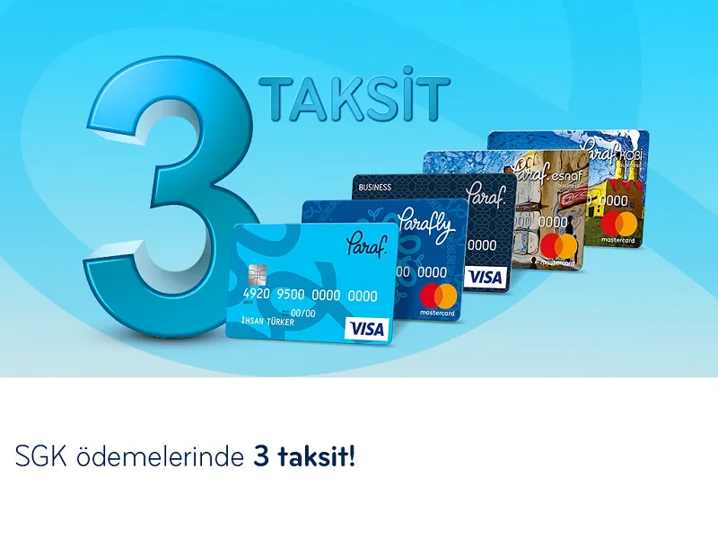 Paraf SGK Ödemelerinde 3 Taksit Fırsatı! Paraf SGK Ödemelerinde 3 Taksit Fırsatı!