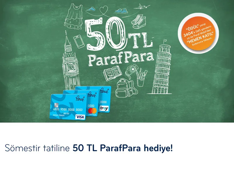 Sömestir Tatiline 50 TL ParafPara Hediye! Sömestir Tatiline 50 TL ParafPara Hediye!