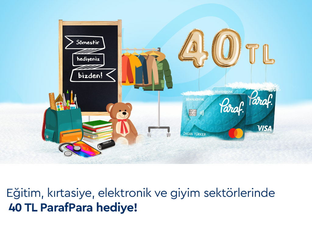 Sömestir'de 40 TL ParafPara Fırsatı! Sömestir'de 40 TL ParafPara Fırsatı!