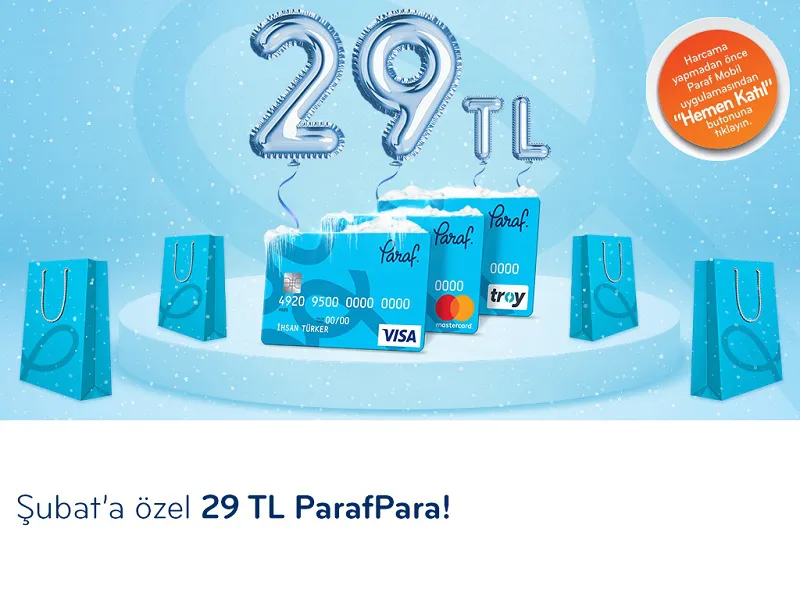 Şubat'a özel 29 TL ParafPara fırsatı! Şubat'a özel 29 TL ParafPara fırsatı!