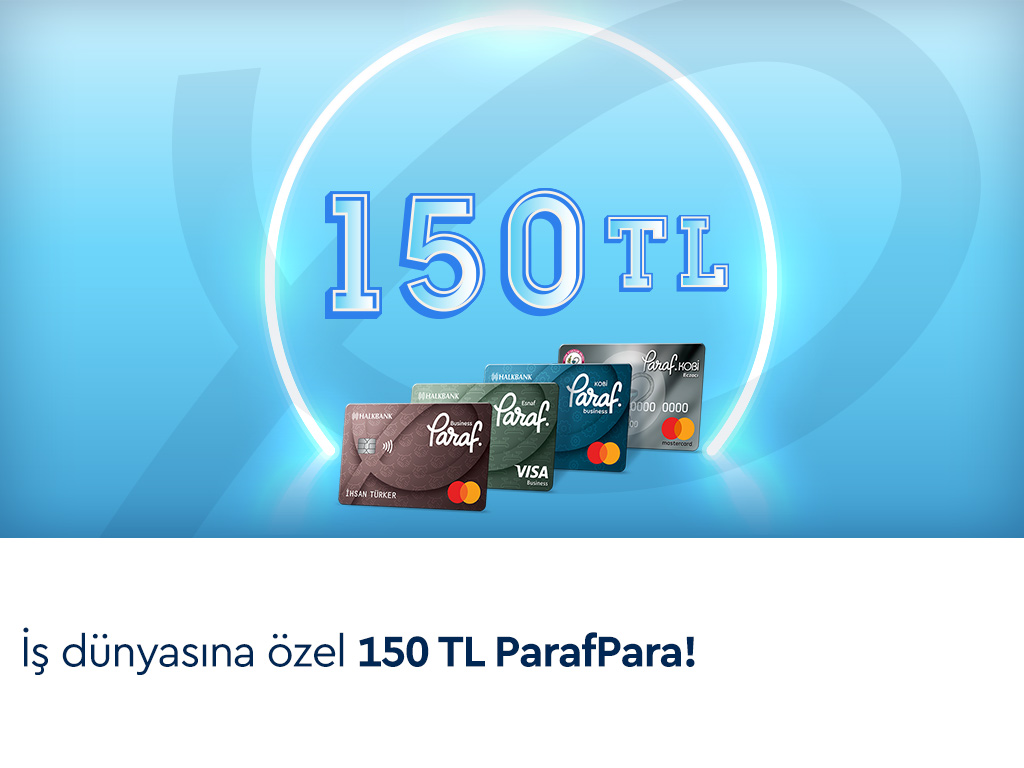 Ticari Paraf ile 150 TL ParafPara Fırsatı! Ticari Paraf ile 150 TL ParafPara Fırsatı!