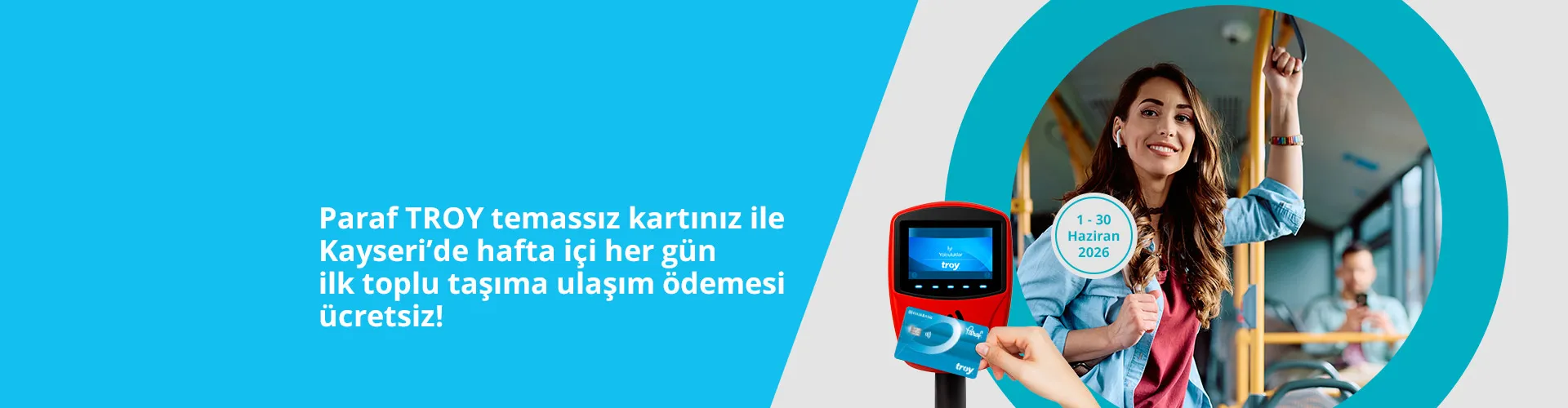 Paraf TROY ile Kayseri'de Ücretsiz Ulaşım