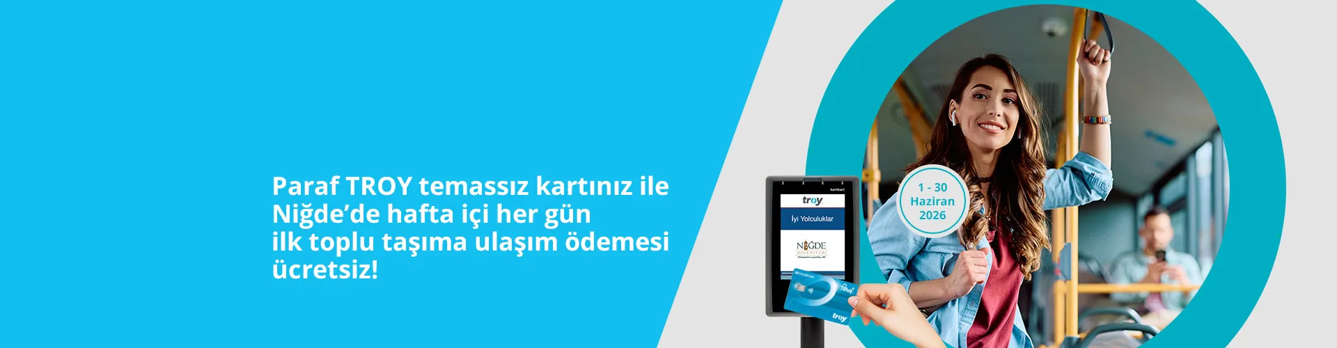Paraf TROY ile Niğde'de Ücretsiz Ulaşım