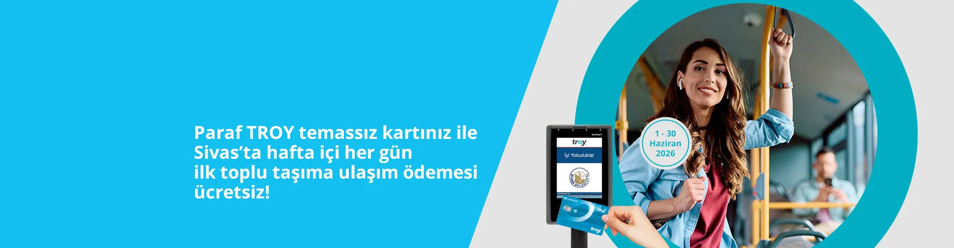 Paraf TROY ile Sivas'ta Ücretsiz Ulaşım!