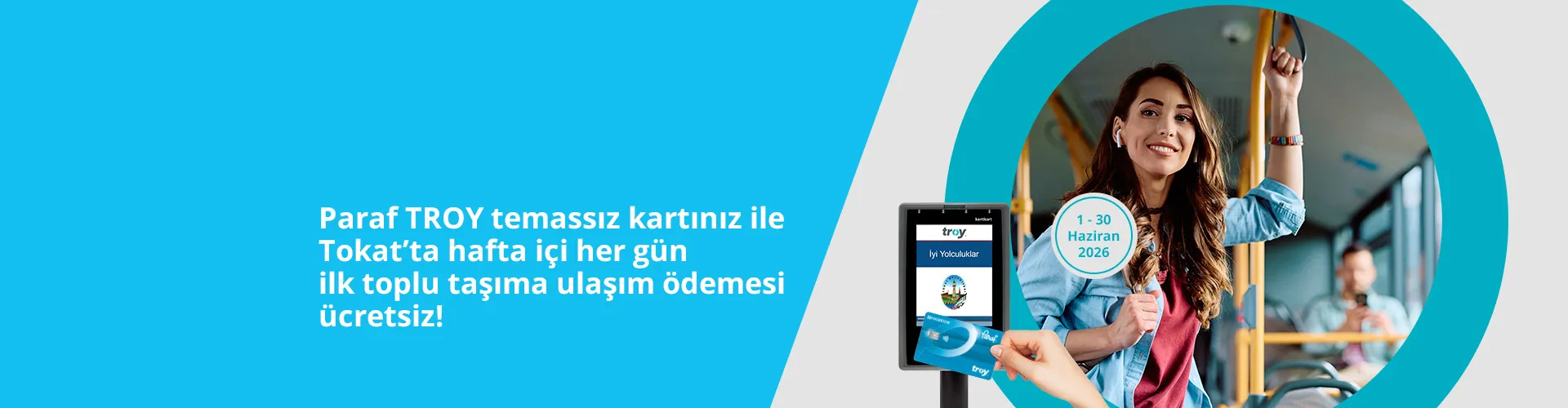 Paraf TROY ile Tokat'ta Ücretsiz Ulaşım!