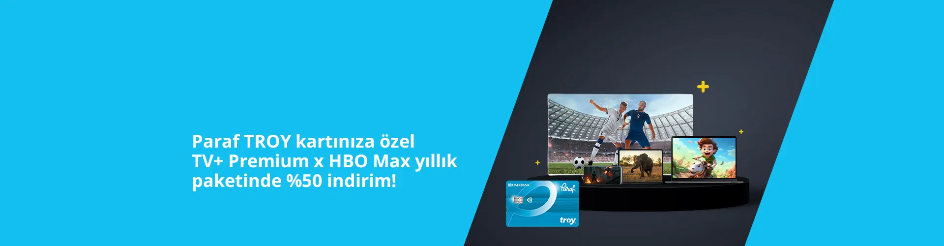 Paraf TROY ile TV+ Premium Yıllık Paketi %50 indirimli!