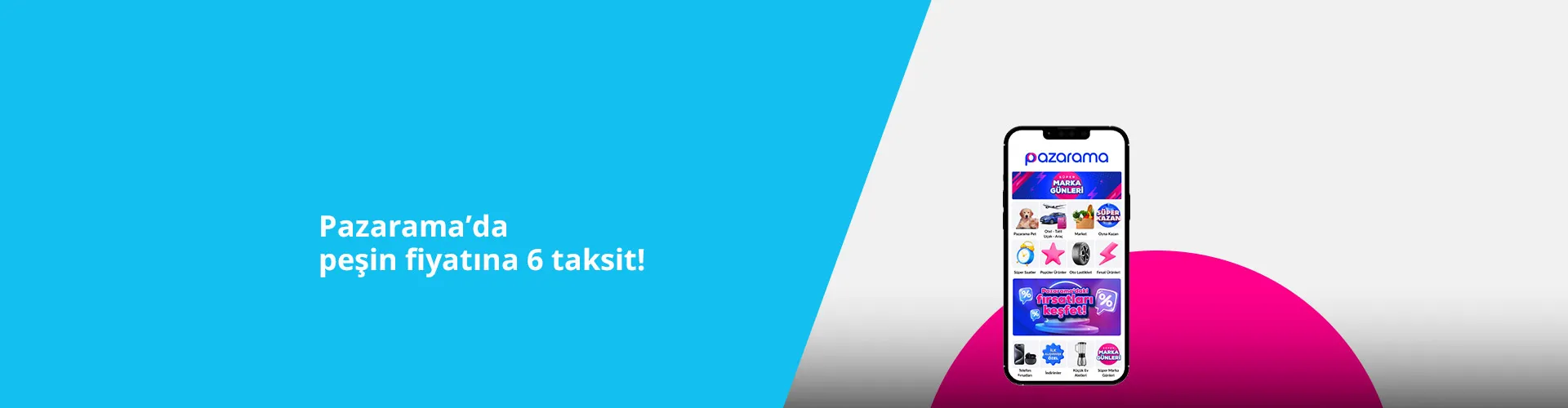 Pazarama'da Peşin Fiyatına 6 Taksit Kampanyası