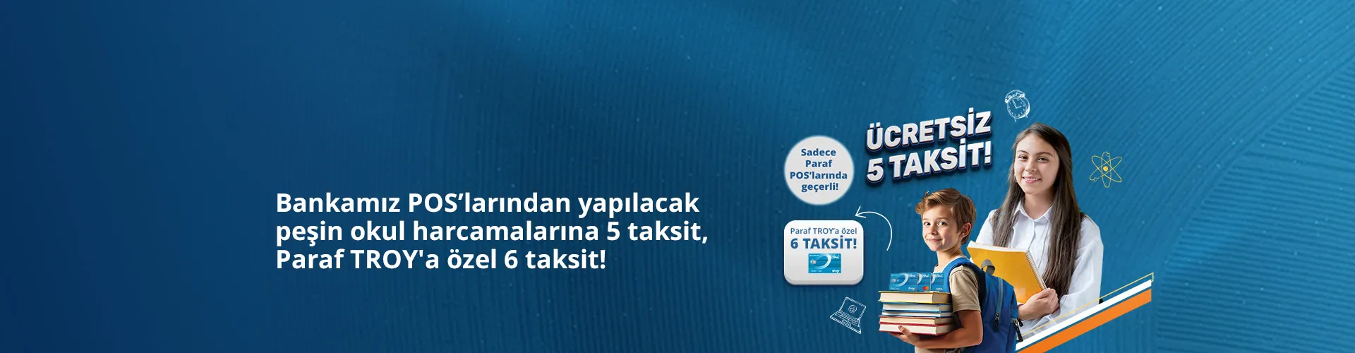 Peşin Okul Ödemelerinize Paraf POS'larında Geçerli Ücretsiz 6 Aya Varan Taksit Kampanyası