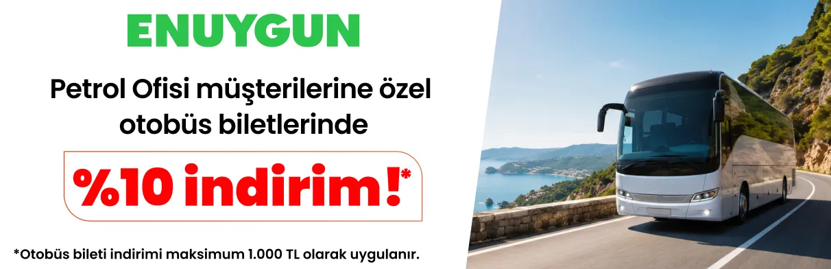ENUYGUN'da Petrolofisi ile Otobüs Bileti İndirimi