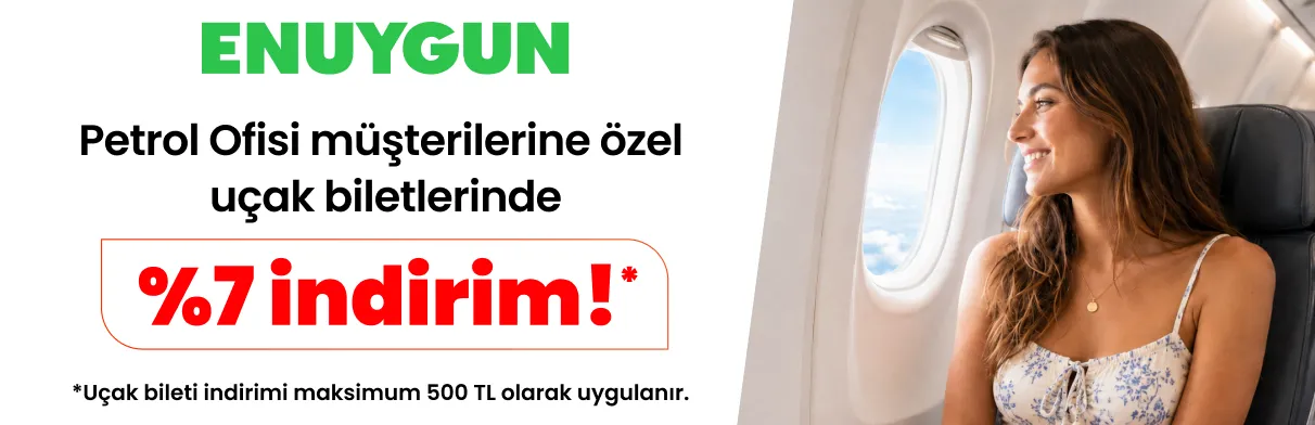 Petrolofisi ile ENUYGUN Uçak Bileti İndirimi