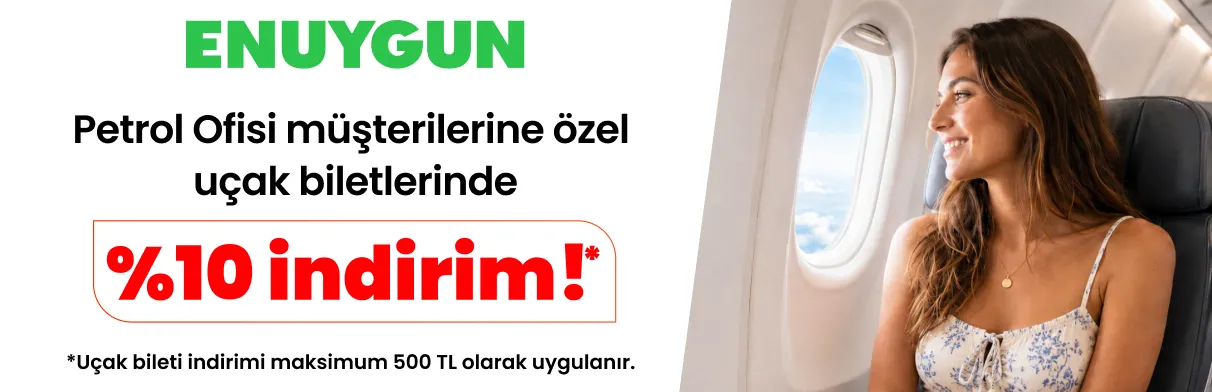 Petrolofisi & Enuygun ile Uçak Bileti İndirimi