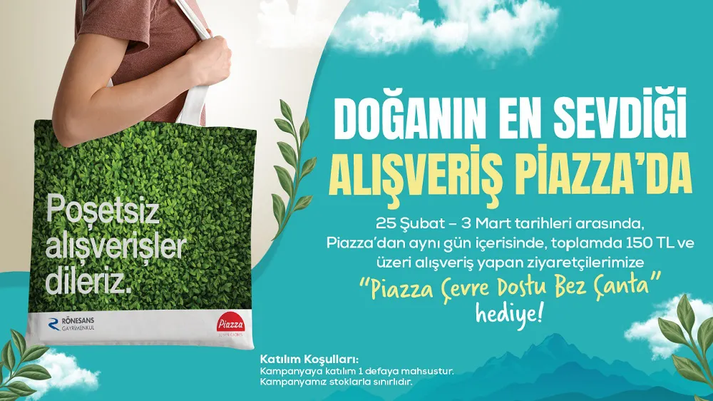 Doğanın En Sevdiği Alışveriş Piazza'da Doğanın En Sevdiği Alışveriş Piazza'da