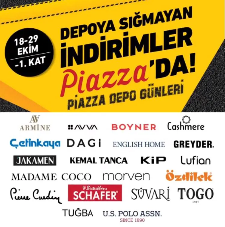 Depoya sığmayan indirimler Piazza'da!