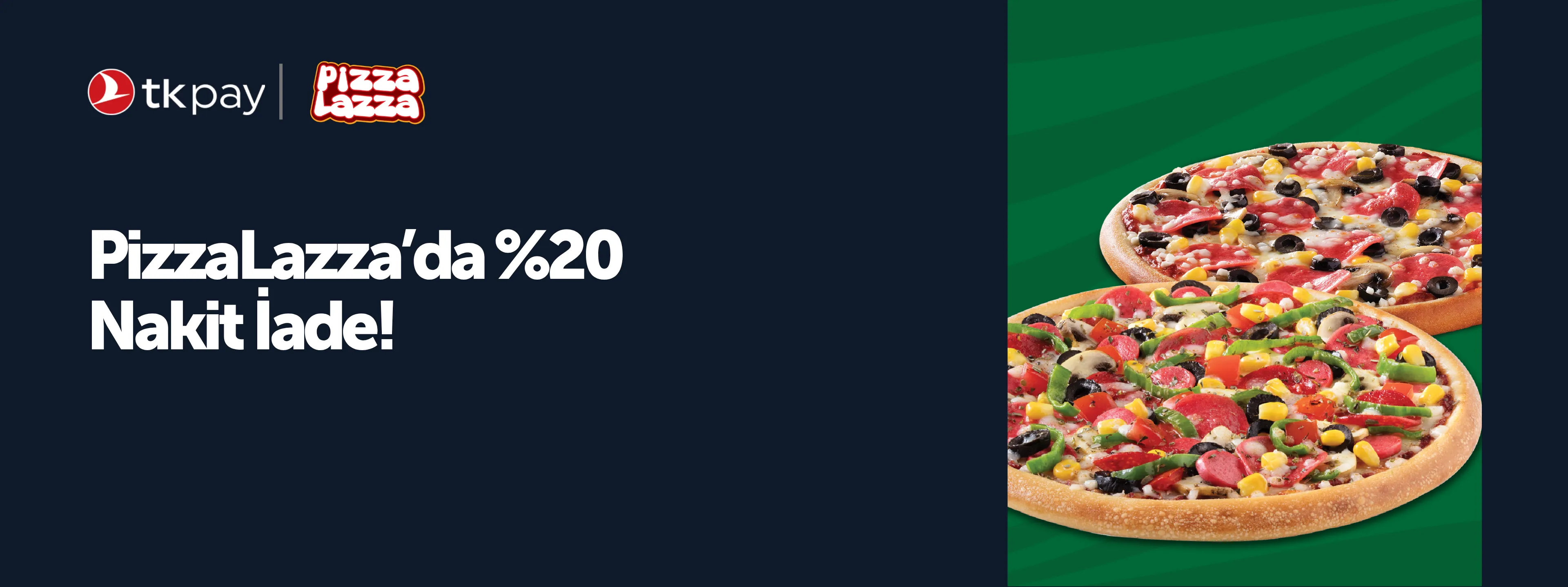 PizzaLazza'da %20 Nakit İade Kampanyası