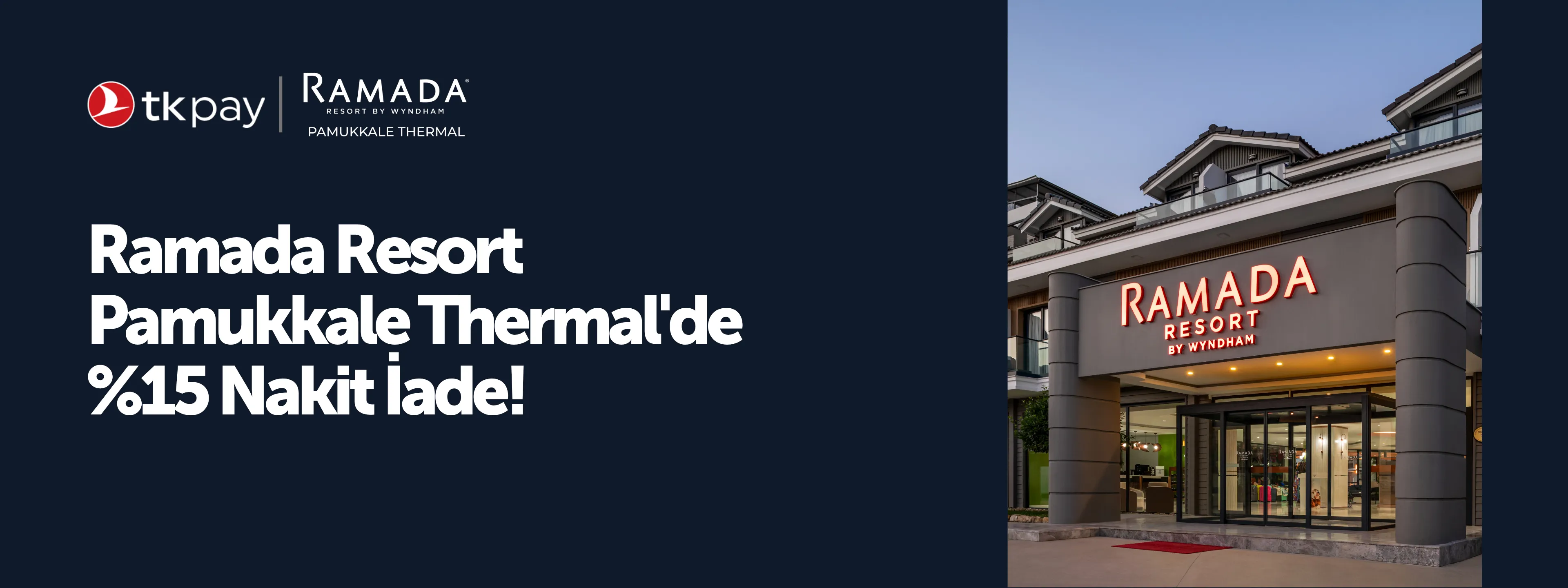 Pamukkale'de Ramada Nakit İade Kampanyası