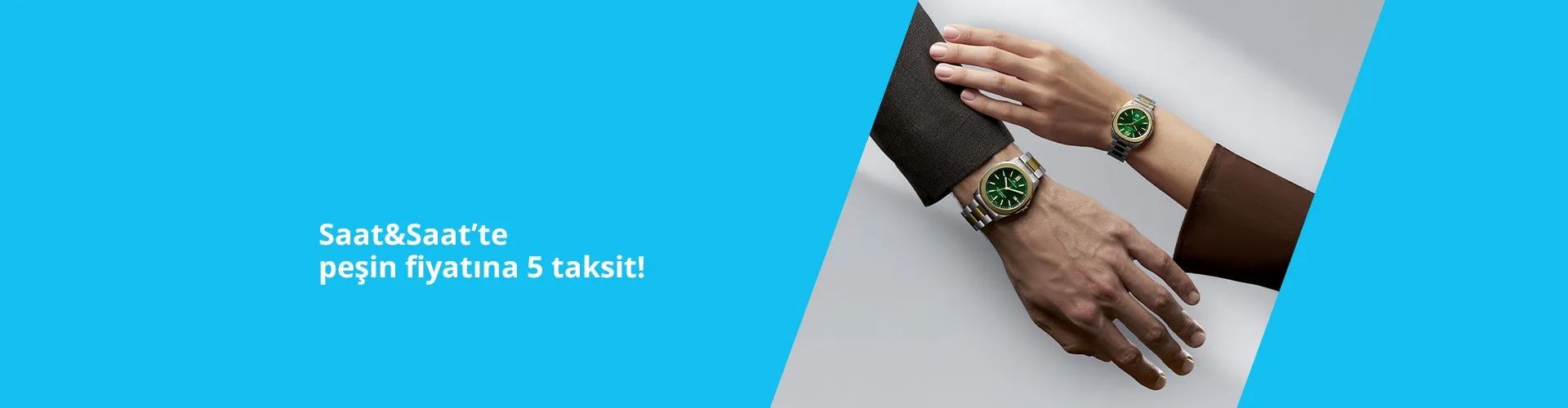 Saat&Saat’te Peşin Fiyatına 5 Taksit
