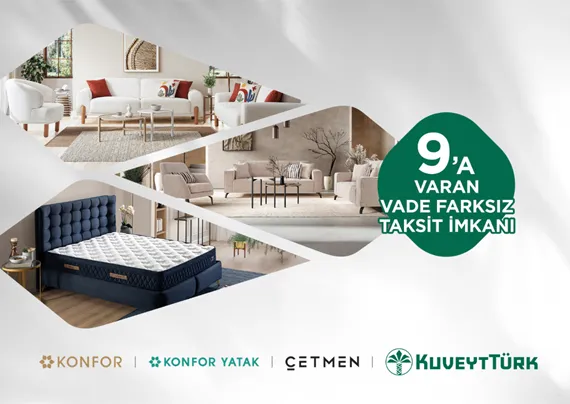 Konfor Mağazalarında Kuveyt Türk Taksit Kampanyası