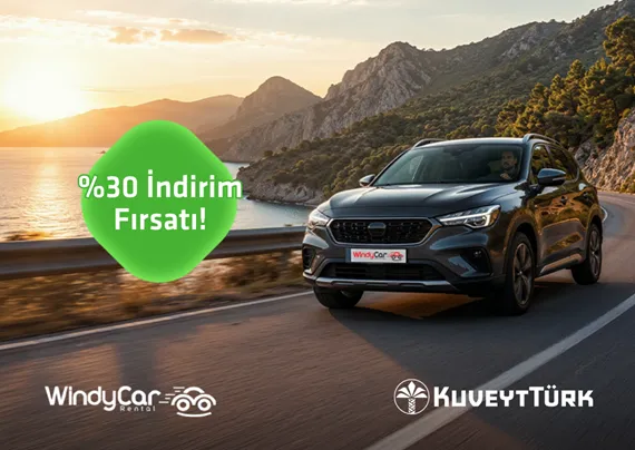 Windy Car'da %30 İndirim: Kuveyt Türk Müşterilerine Özel Fırsat