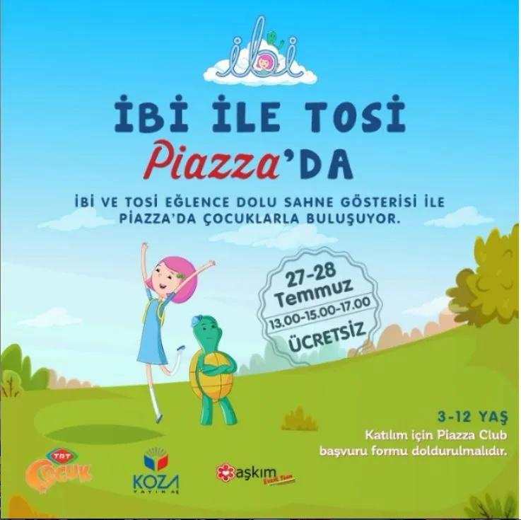 İbi ile Tosi Piazza'da çocuklarla buluşacak! 