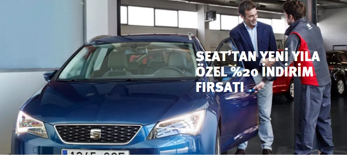 SEAT’tan Yeni Yıla Özel %20 İndirim Fırsatı!