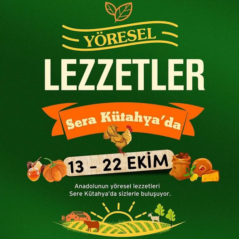 Sera Kütahya Yöresel Lezzetler Festivali! Sera Kütahya Yöresel Lezzetler Festivali!