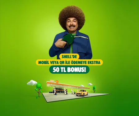 Shell'de Mobil veya QR Ödemeye Özel 50 TL Bonus! Akaryakıt Kampanyası fırsatını kaçırma