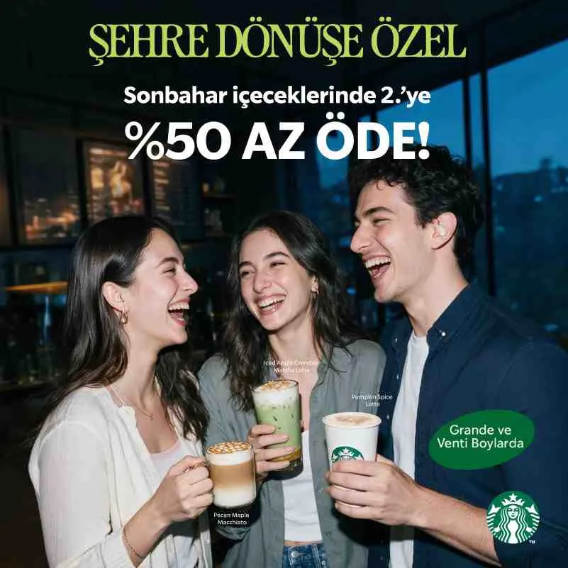 Starbucks Sonbahar Kampanyası: İkinciye %50 İndirim!