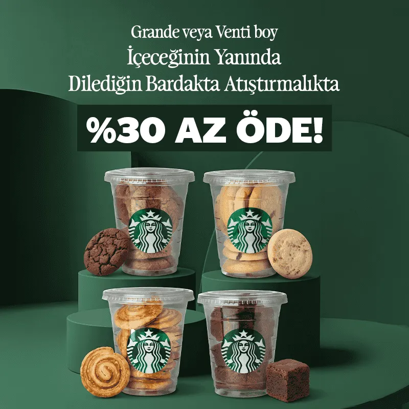 Starbucks'ta Lezzetli Atıştırmalıkları %30 İndirimle Yakala!