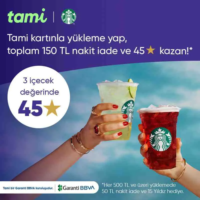 Starbucks Tami Kart ile Hediye ve Nakit İade Kampanyası