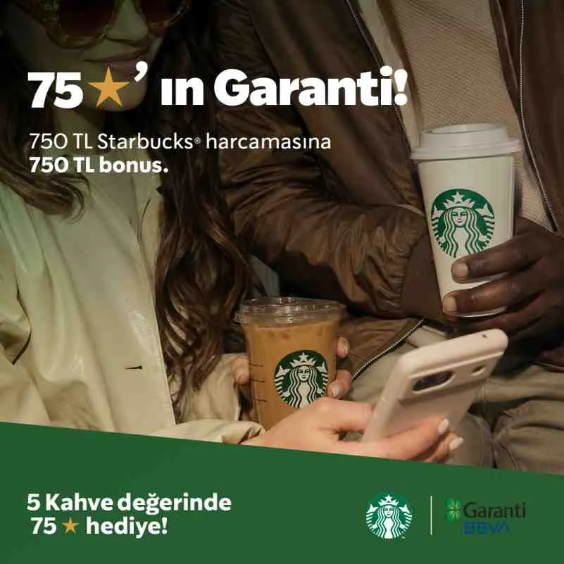 Starbucks'ta 75⭐ Hediye! Garanti BBVA Kampanyası