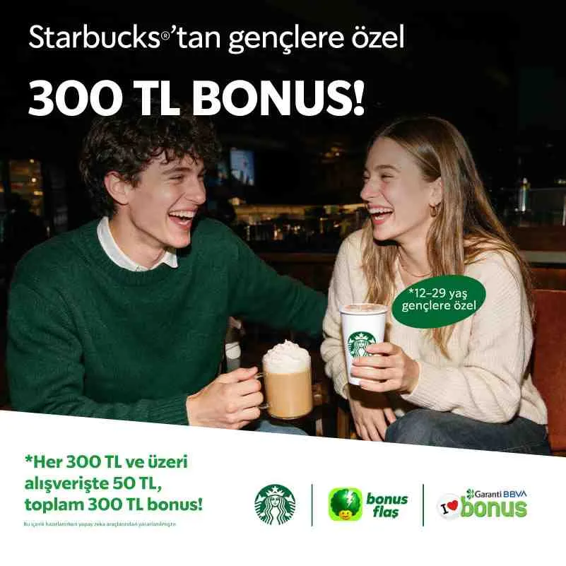 Starbucks Gençlere Özel Bonus Kampanyası | 300 TL