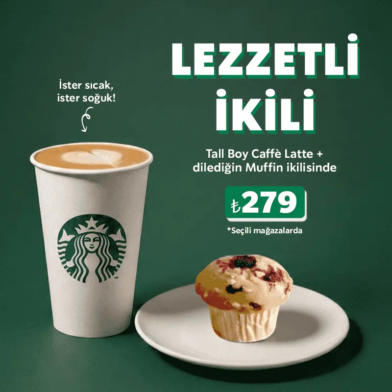 Starbucks Latte & Muffin Kampanyası | Özel Fiyat