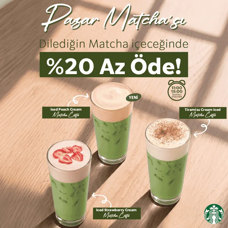 Starbucks Matcha İndirimi: Pazar Günü %20 Kaçırma!