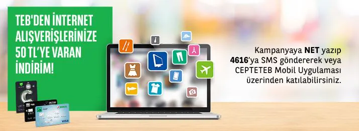 TEB'den E-Ticaret alışverişlerinize 50 TL’ye varan indirim!