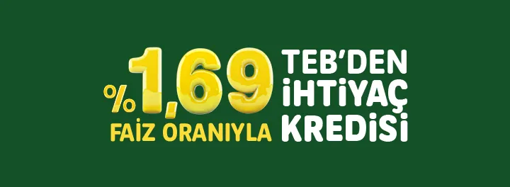 TEB Dijital Kanallardan İhtiyaç Kredisi! TEB Dijital Kanallardan İhtiyaç Kredisi!
