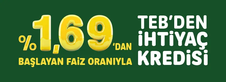 TEB'den %1,69 Faiz Oranıyla İhtiyaç Kredisi! TEB'den %1,69 Faiz Oranıyla İhtiyaç Kredisi!