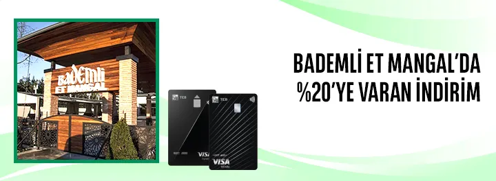 TEB ile Bademli Et Mangal’da %20'ye Varan İndirim!