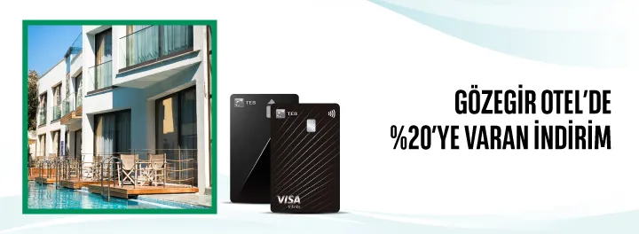 TEB ile Gözegir Otel’de %20’ye Varan İndirim!
