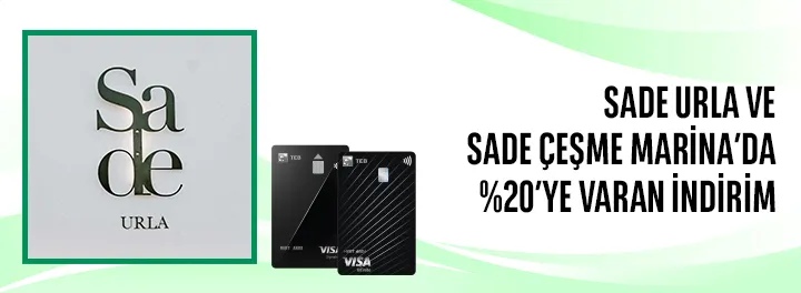 Sade Urla ve Sade Çeşme Marina'da %20'ye Varan İndirim! TEB Kartlarla Kaçırılmayacak Fırsat