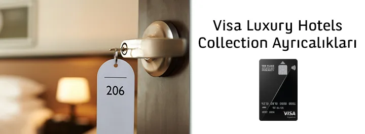 TEB ile Visa Luxury Hotels Collection Ayrıcalıkları!