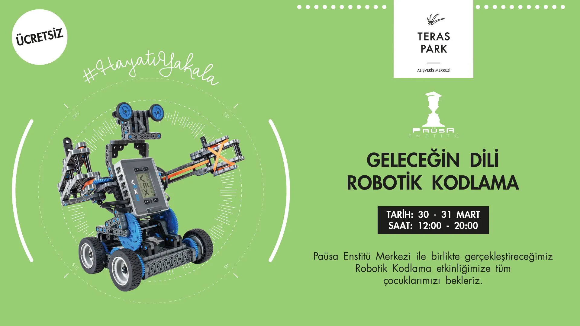 Teras Park'ta Geleceğin Dili Robotik Kodlama Atölyesi!