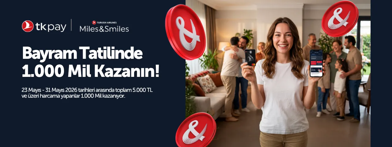 TKPAY Cüzdan ile 1.000 Mil Kazan! Harcamalarını Mil'e Çevir, Hava Yolculuklarında Avantaj Yakala