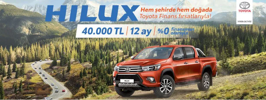 Toyota Hilux 40.000 TL’ye 12 ay ve %0 faiz ile!