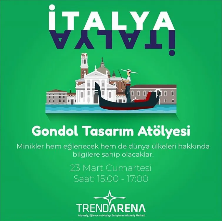 Trend Arena Gondol Tasarım Atölyesi! Trend Arena Gondol Tasarım Atölyesi!