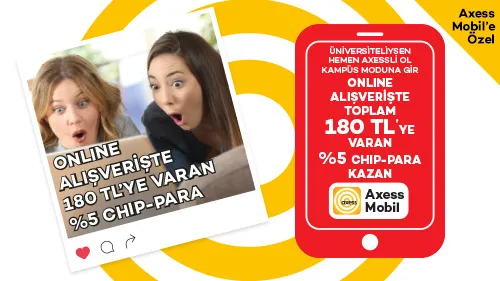 Üniversiteli Axesslilere Online Alışverişte %5 chip-para! Üniversiteli Axesslilere Online Alışverişte %5 chip-para!