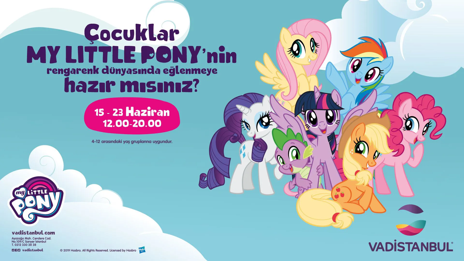 My Little Pony 15 – 23 Haziran tarihleri arasında Vadistanbul’da! My Little Pony 15 – 23 Haziran tarihleri arasında Vadistanbul’da!